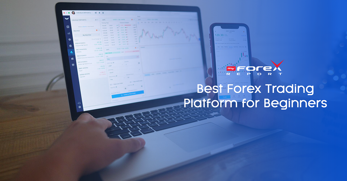 How To Choose The Best Forex Trading Platform For Beginners