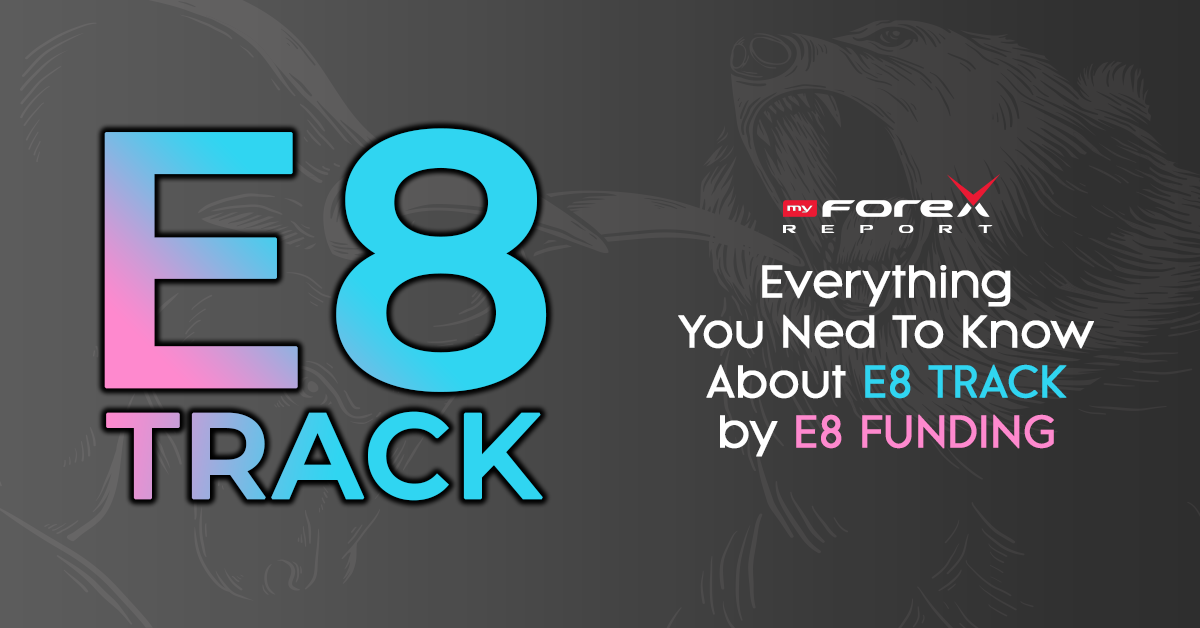 E8 Track: E8 Funding New Evaluation Funded Trader Program